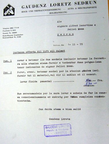 Gaudenz Loretz' Baugeschäft erhält den Auftrag für die Betonierung der Fundamente; Offerte vom 1. November 1955 (Gaudenz Loretz ist übrigens der Vater eines der Hauptpromotoren der "Porta Alpina", Arthur Loretz)
