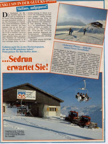 "Glücks-Post"-Artikel, Anfang 1989: Anlässlich der Einweihung der neuen Sesselbahnen Val Val durften Paare, die am 8.8.88 geheiratet hatten, konnten im Januar 1989 ein Gratisweekend in Sedrun verbringen. Nur: Schnee hatte es fast keinen...
