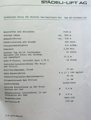 Technische Daten des Skiliftes Val Val, Typ WSO US-70, damals noch geplant mit [url=http://www.jacomet.ch/themen/skilift/album/thumbnails.php?album=52]SL10-Gehängen[/url]... urks
